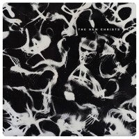 New Christs - The Burning Of Rome: Selected Tracks - 2xLP