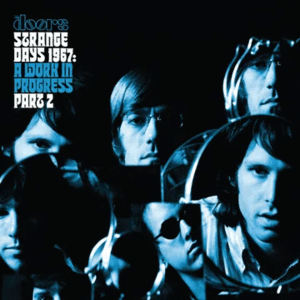 The Doors - Strange Days 1967: A Work In Progress, Part 2 - LP
