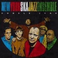 The New York Ska-Jazz Ensemble - Double Edge - CD