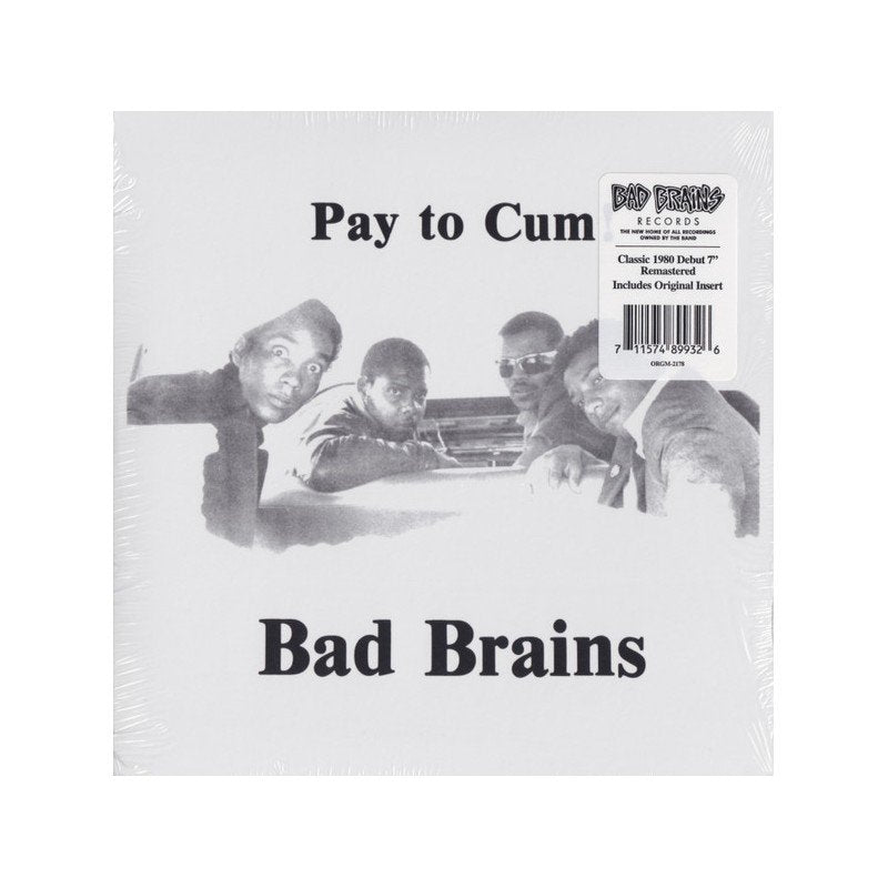 Bad Brains - Pay To Cum! - 7"