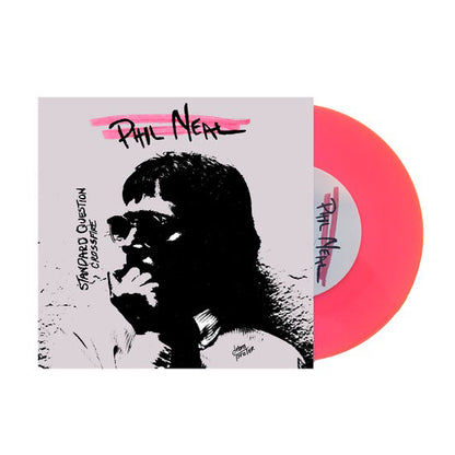 PHIL NEAL 7" Standard Questions / Crossfire (Pink Coloured Vinyl)