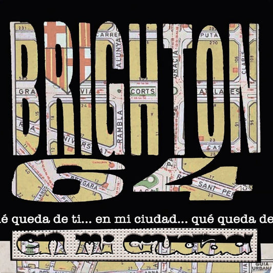 BRIGHTON 64 7" In My City / What's Left Of You