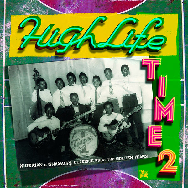 VARIOS 2xCD Highlife Time 2 - Nigerian & Ghanaian Classics From The Golden Years