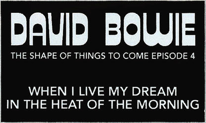 DAVID BOWIE 7" The Shape Of Things To Come Episode 4 (Picture Disc)