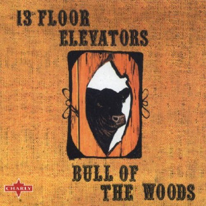 13TH FLOOR ELEVATORS CD Bull Of The Woods