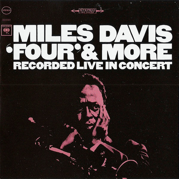 MILES DAVIS CD Four' & More - Recorded Live In Concert