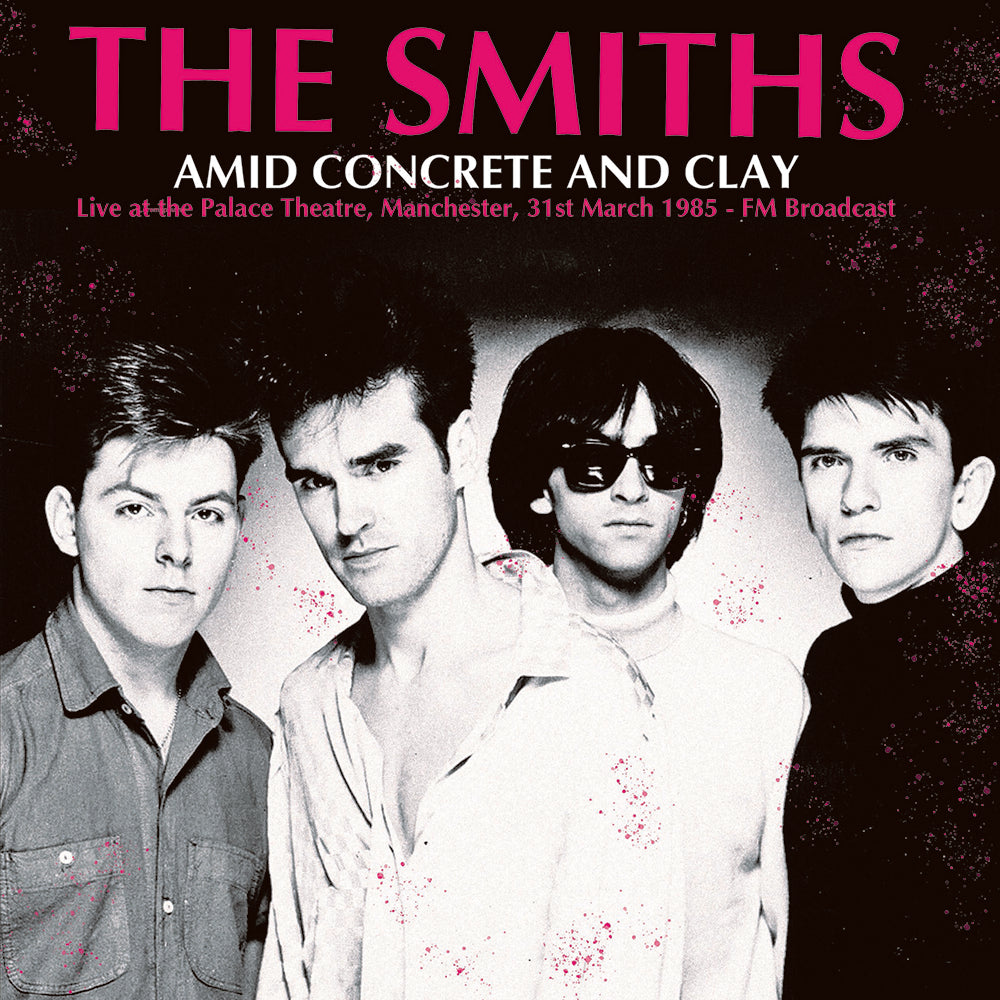THE SMITHS LP Amid Concrete And Clay: Live Palace Theatre 1985