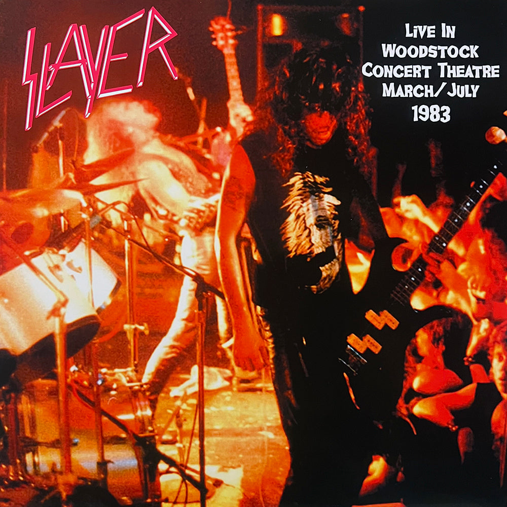 SLAYER LP Live In Woodstock Concert Theatre March / July 1983 (500 Copies)