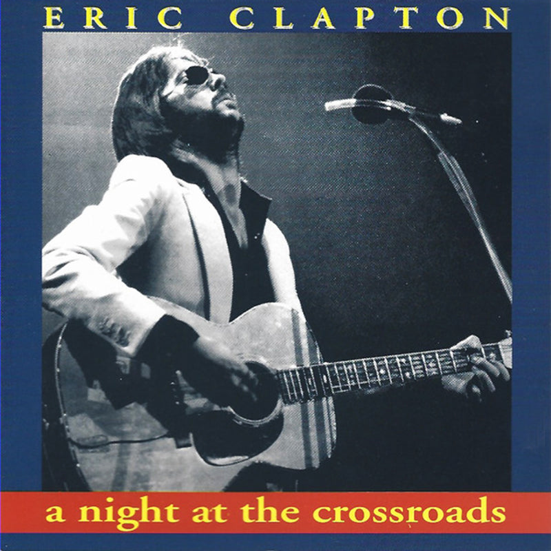 ERIC CLAPTON CD A Night At The Crossroads