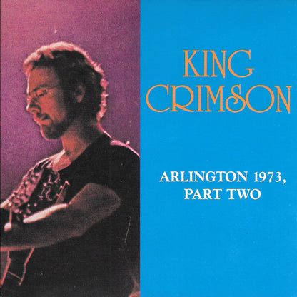 KING CRIMSON CD Arlington 1973, Part Two