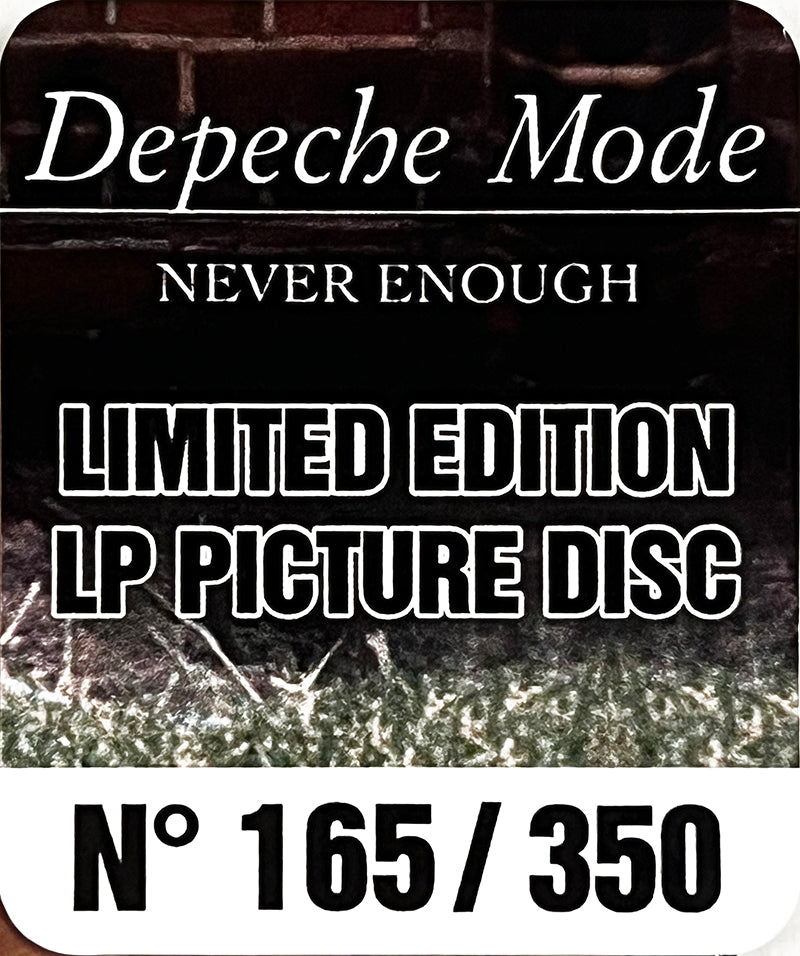 DEPECHE MODE LP Never Enough (Picture Disc 350 Numbered Copies)