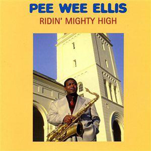 PEE WEE ELLIS CD Ridin' Mighty High