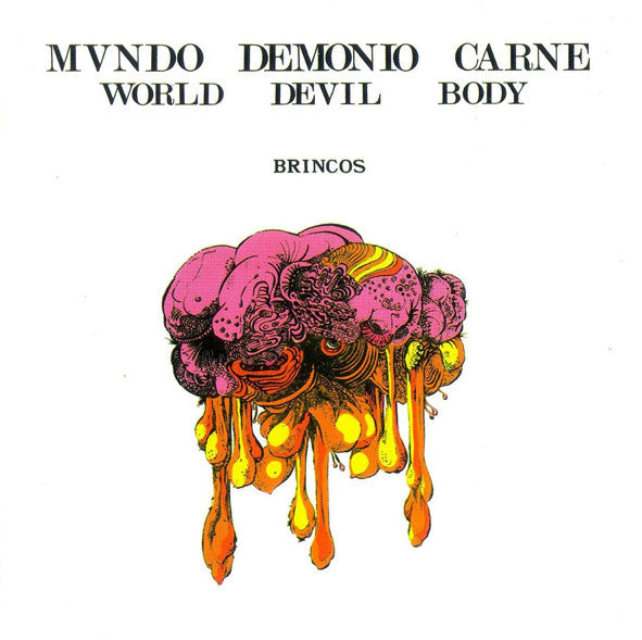 BRINCOS CD Mundo Demonio Carne = World Devil Body