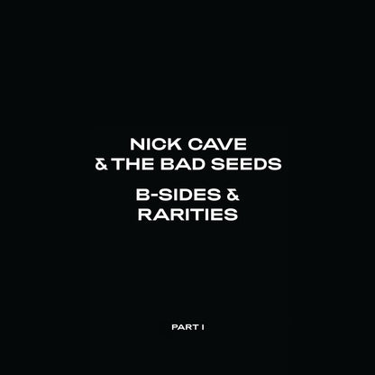 NICK CAVE 3xCD B-Sides & Rarities (Part I)