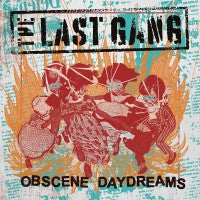Last Gang - Obscene Daydreams (Orange) - LP