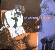 New Bomb Turks - The Blind Run - 10"