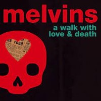Melvins - A Walk With Love And Death - 2xLP