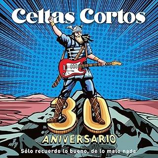 Celtas Cortos - Aniversario Solo Recuerdo Lo Bueno De Lo Malo Nada - LP