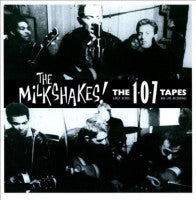 Milkshakes - 107 Tapes (Early Demos & Live Rec.) - 2xLP