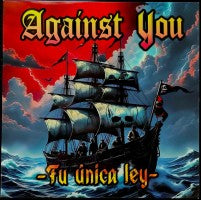 Against You - Tu Unica Ley - LP