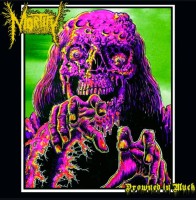 Mortify - Drowned In Muck - 7"
