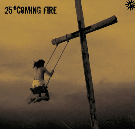 25th Coming Fire - No One Is Here To Take Your Call… - 10"