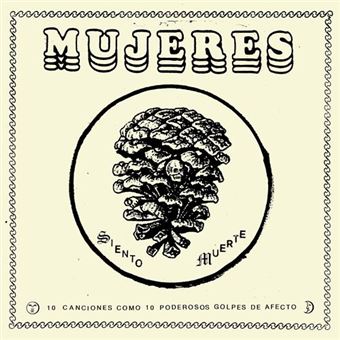 Mujeres - Siento Muerte - CD
