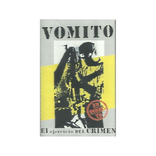 Vomito - El Ejercicio Del Crimen - Cassette