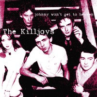 Killjoys - Johnny Won't Get To Heaven (Color) - 7"