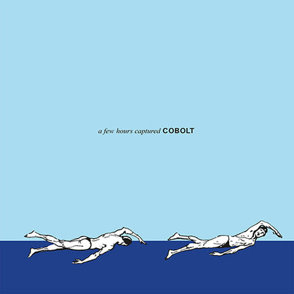 Cobolt - A few hours captured - LP