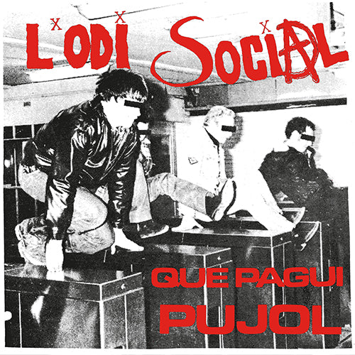 L'Odi Social - Que Pagui Pujol - 7" - Color