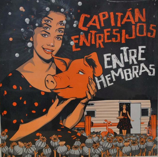 Capitan Entresijos - Entre Hembras - LP