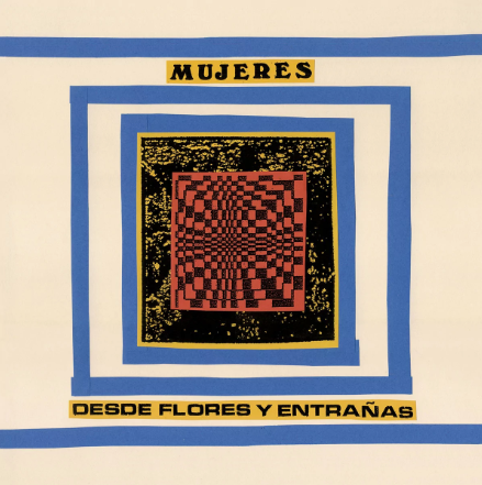 Mujeres - Desde Flores Y Entrañas - 2xLP