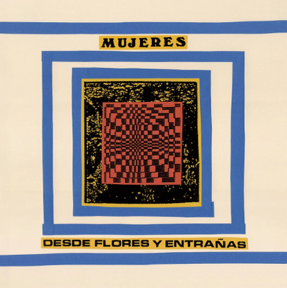 Mujeres - Desde Flores Y Entrañas - 2xLP