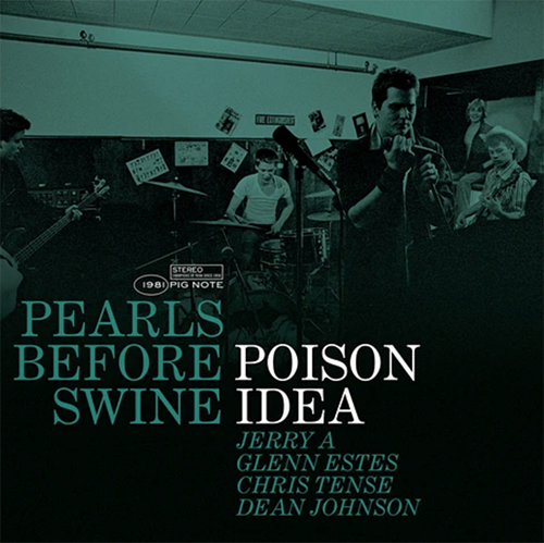 Poison Idea - Pearls Before Swine: The Early Years Volume 2 - LP - Color