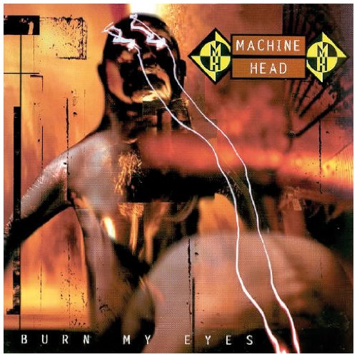 Machine Head - Burn My Eyes - CD - CD Muy Buen Estado / Portada Muy Buen Estado (VG+/VG+)