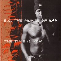 B.G. the Prince of Rap - The Time Is Now - CD - CD Muy Buen Estado / Portada Muy Buen Estado (VG+/VG+)