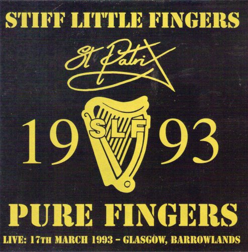 Stiff Little Fingers - Pure Fingers Live - St. Patrix 1993 - CD - CD Muy Buen Estado / Portada Muy Buen Estado (VG+/VG+)