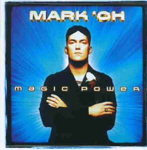 Mark 'Oh - Magic Power - CD - CD Muy Buen Estado / Portada Muy Buen Estado (VG+/VG+)