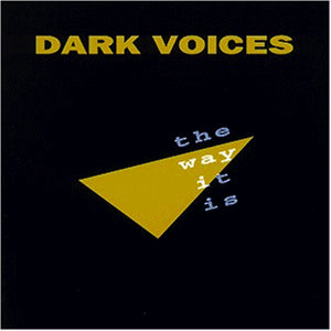 Dark Voices - The Way It Is - CD - CD Muy Buen Estado / Portada Muy Buen Estado (VG+/VG+)