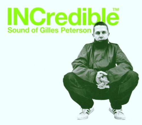Gilles Peterson - Incredible Sound of - 2xCD - CDs Muy Buen Estado / Portada Muy Buen Estado (VG+/VG+)