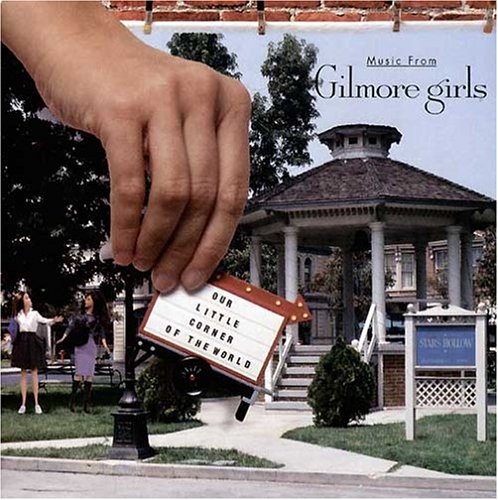 Music From Gilmore Girls: Our Little Corner Of The World - Various - CD - CD Muy Buen Estado / Portada Muy Buen Estado (VG+/VG+)