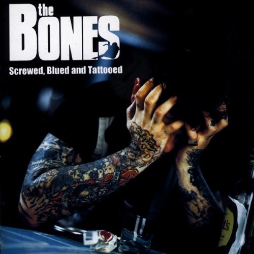 The Bones - Screwed, Blued & Tattooed (Re-Release) - CD - CD Muy Buen Estado / Portada Muy Buen Estado (VG+/VG+)