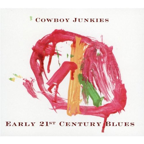 Cowboy Junkies - Early 21st Century Blues - CD - CD Muy Buen Estado / Portada Muy Buen Estado (VG+/VG+)
