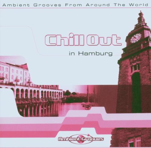 Various Artists - Chill Out in Hamburg - CD - CD Muy Buen Estado / Portada Muy Buen Estado (VG+/VG+)