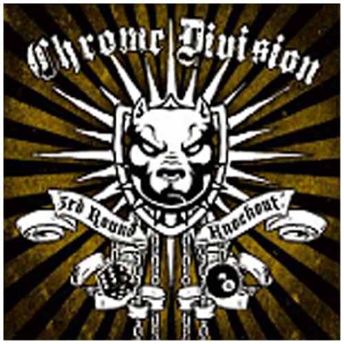 Chrome Division - 3rd Round Knockout - CD - CD Muy Buen Estado / Portada Muy Buen Estado (VG+/VG+)