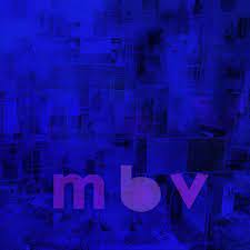 My Bloody Valentine - mbv - LP
