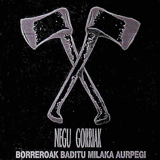 Negu Gorriak - Borreroak Baditu Milaka Aurpegi - CD