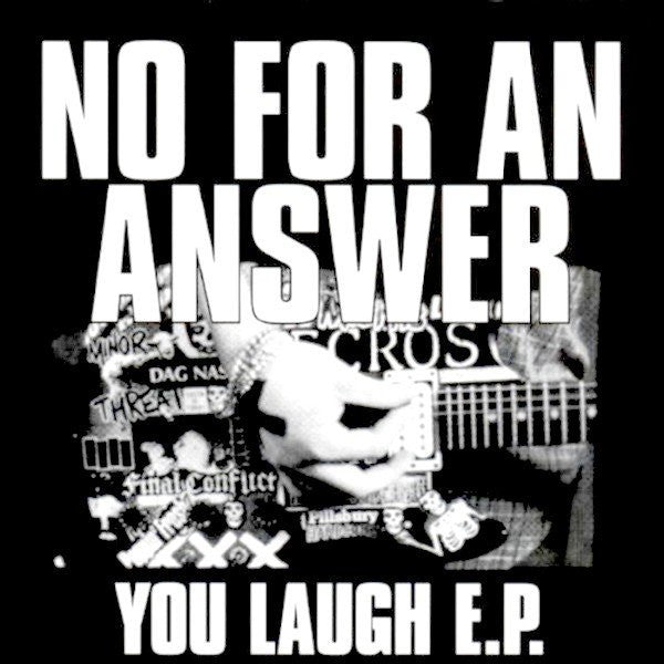No For An Answer - You Laugh E.P. - 7" - Color