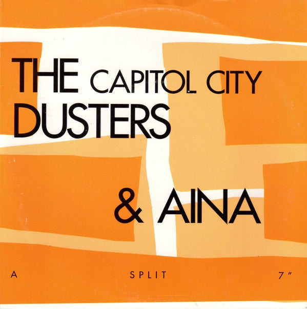 Aina / The (Capitol City) Dusters - A Split 7″ - 7" - Color